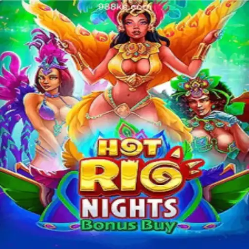 HotRioNightsBonusBuy - Thrilling Spins Await at 988K.com Platform